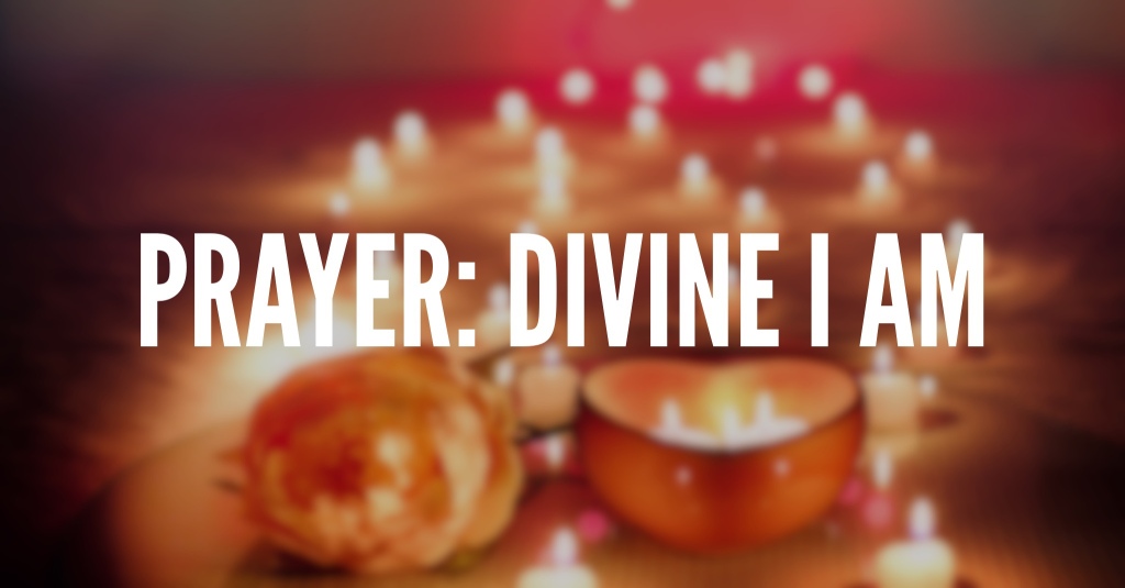Prayer: Divine I AM